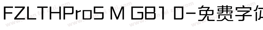 FZLTHProS M GB1 0字体转换